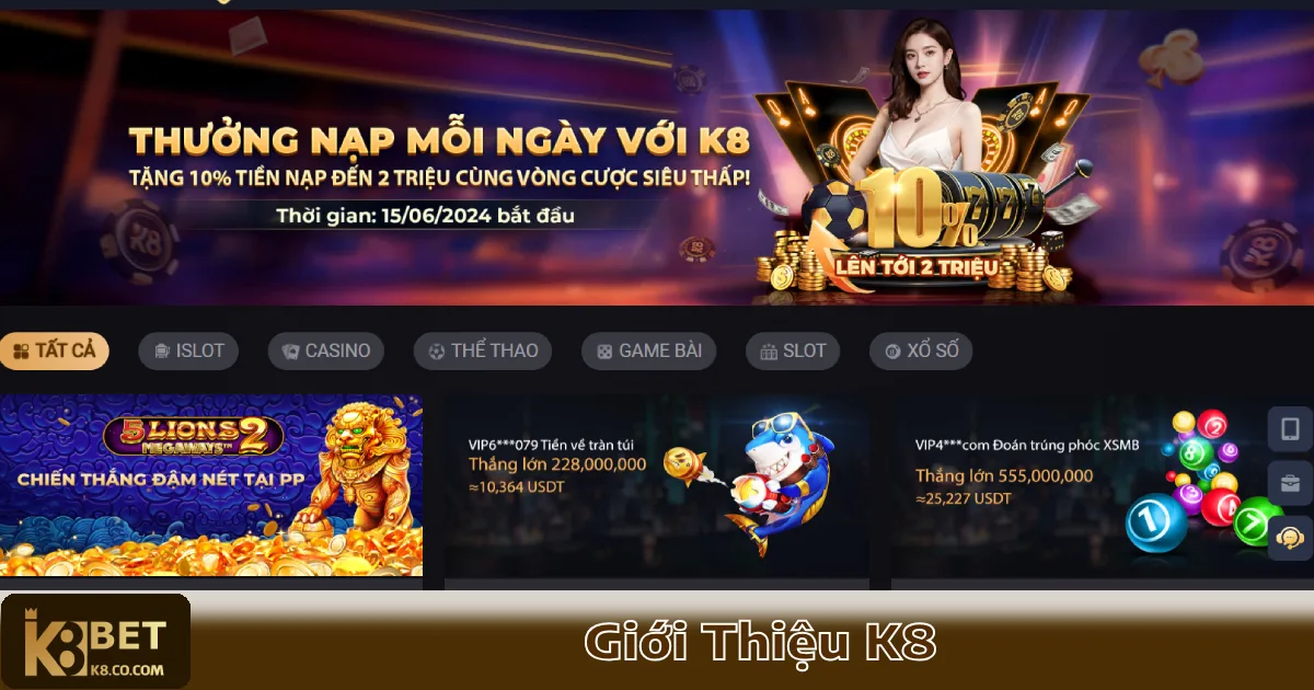 Vì Sao Nên Chọn K8 Để Giải Trí & Kiếm Tiền?
