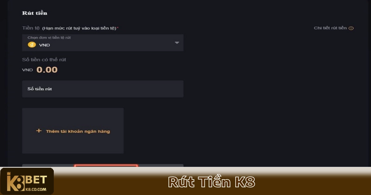 Cách Rút Tiền K8 Đơn Giản Chỉ Trong Vài Bước